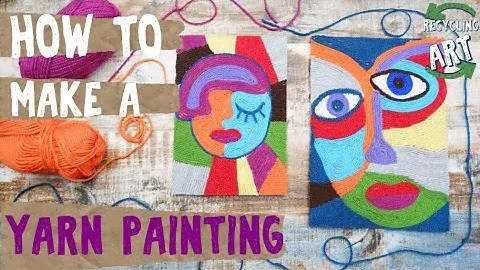 How to make a Yarn Painting - Recycling Artwork - Wool yarn Painting